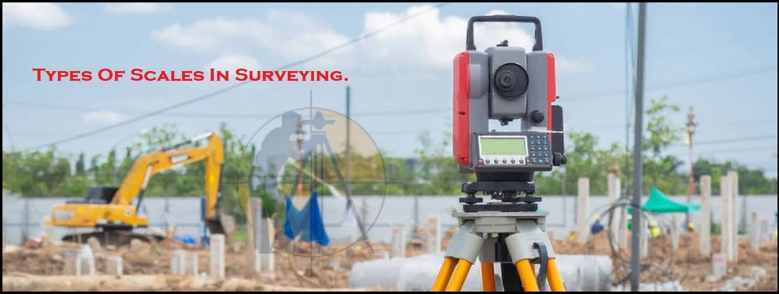 Types Of Scales In The Surveying.