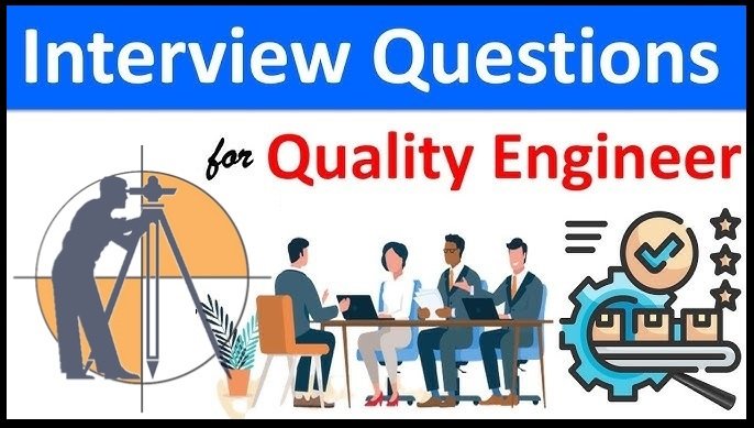 Quality Control Engineer Interview Questions And Answers